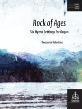 Rock of Ages: Six Hymn Settings for Organ Organ sheet music cover